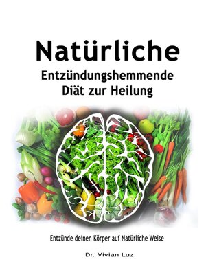 cover image of Natürliche Entzündungshemmende Diät zur Heilung